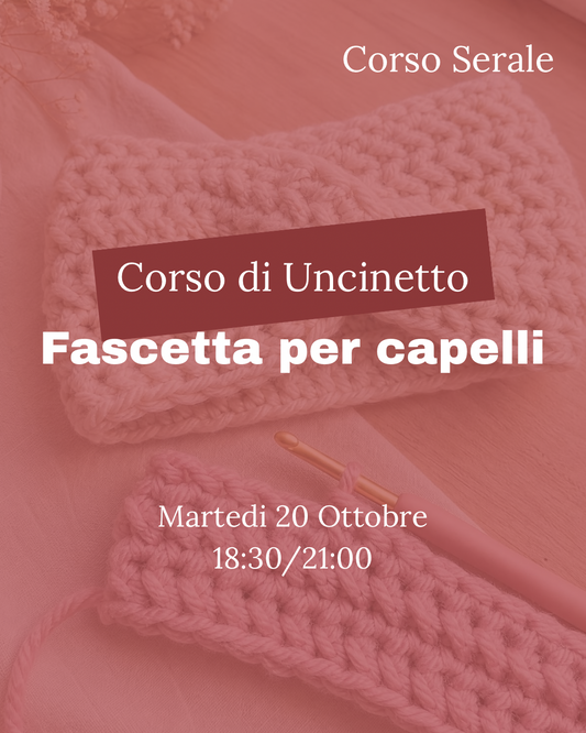 CORSO DI UNCINETTO liv1, 1 INCONTRI - 20 OTT