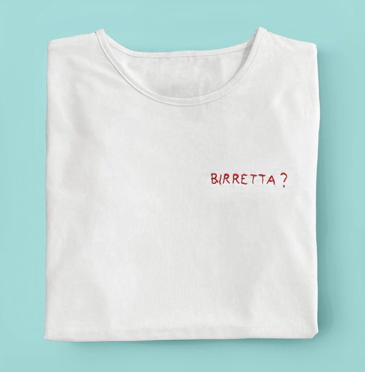 T-SHIRT RICAMATA ''BIRRETTA?''